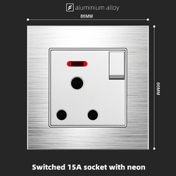 Switched 15A socket with neon With Aluminium Alloy Plate