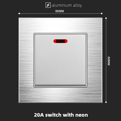 20A switch with neon With Aluminium Alloy Plate